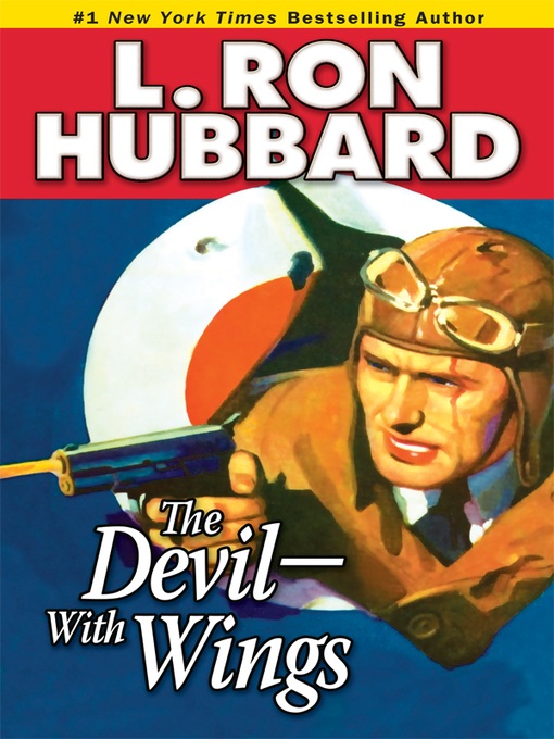 Title details for The Devil—With Wings by L. Ron Hubbard - Available